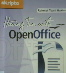 Cover Having Fun With Open Office Writer, Rahmat tsani hakimi; Editor, Aulya raehmawati / Rahmat Tsani Hakimi