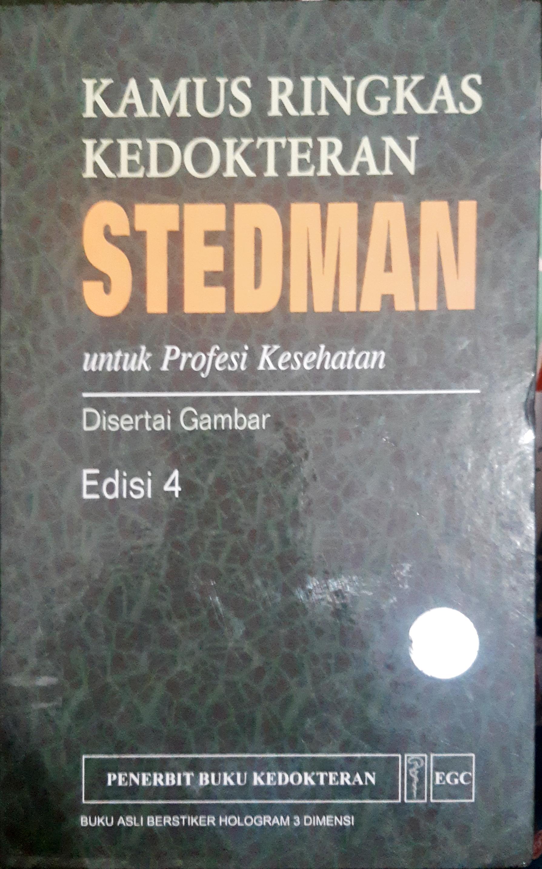 Cover Kamus ringkas kedokteran stedman :  Untuk profesi kesehatan diserta gambar / editor,dr. Huriawati Hartanto, dr. Tiara Mahatmi Nisa; alih bahasa, dr. Huriawati Hartanto