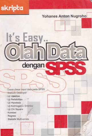Cover It's Easy olah data dengan SPSS / Yohanes Anton Nugroho; editor  Aulya Rachmawati