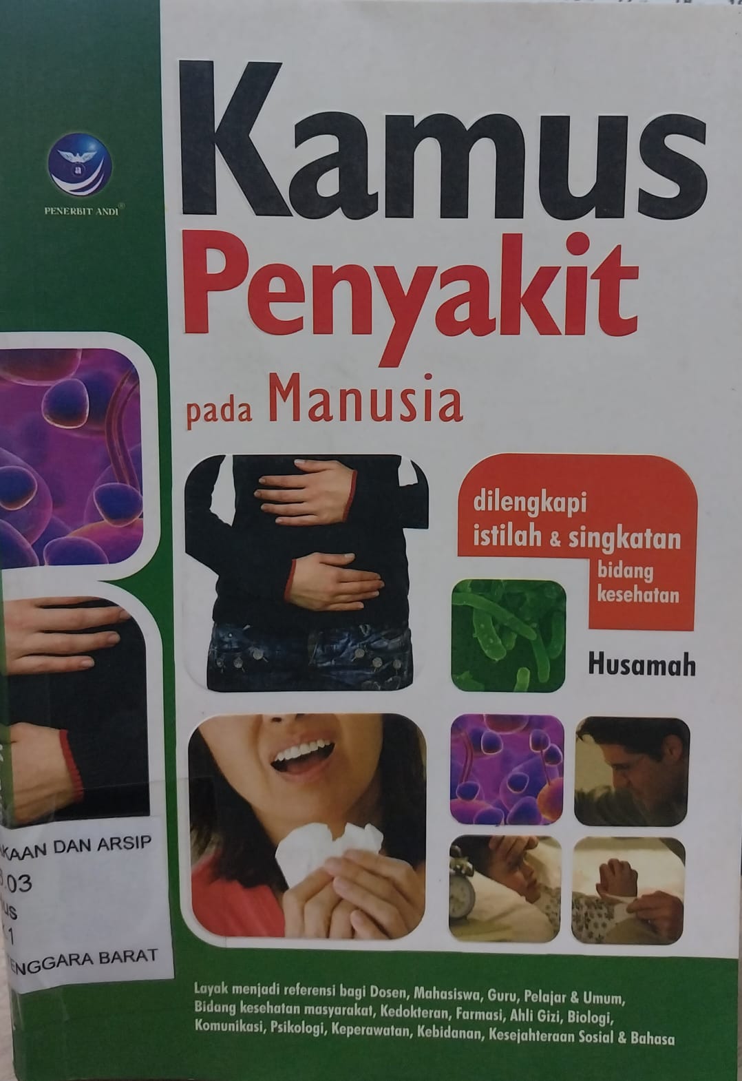 Cover Kamus penyakit pada manusia :  Dilengkapi istilah dan singkatan bidang kesehatan / Husamah; editor, Nikodemus WK