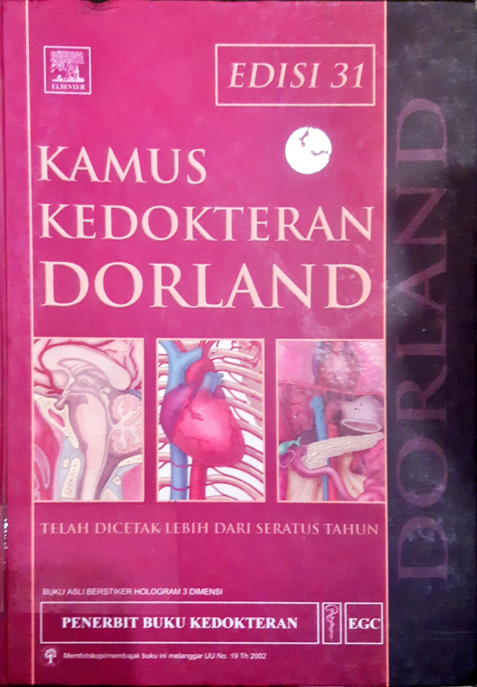 Cover Kamus kedokteran dorland edisi 31 / W.A.Newman Dorland; alih bahasa, dr. Retna Neary Elseria...(et al); editor bahasa indonesia, Albertus Agung Manode...(et al)