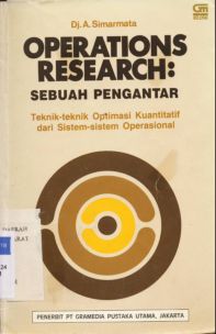Cover Operations Research : Sebuah Pengantar, Teknik - Teknik Potimasi Kwntitatif dari Sistem - Sistem Operasional, Ir. Dj. A Simanjuntak