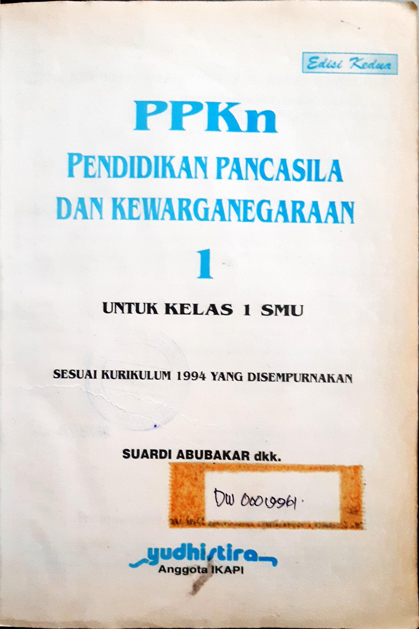 Cover Pendidikan Pancasila dan Kewarganegaraan Untuk SMU 1 :  Untuk SMU Kelas 1 / Drs. Supito