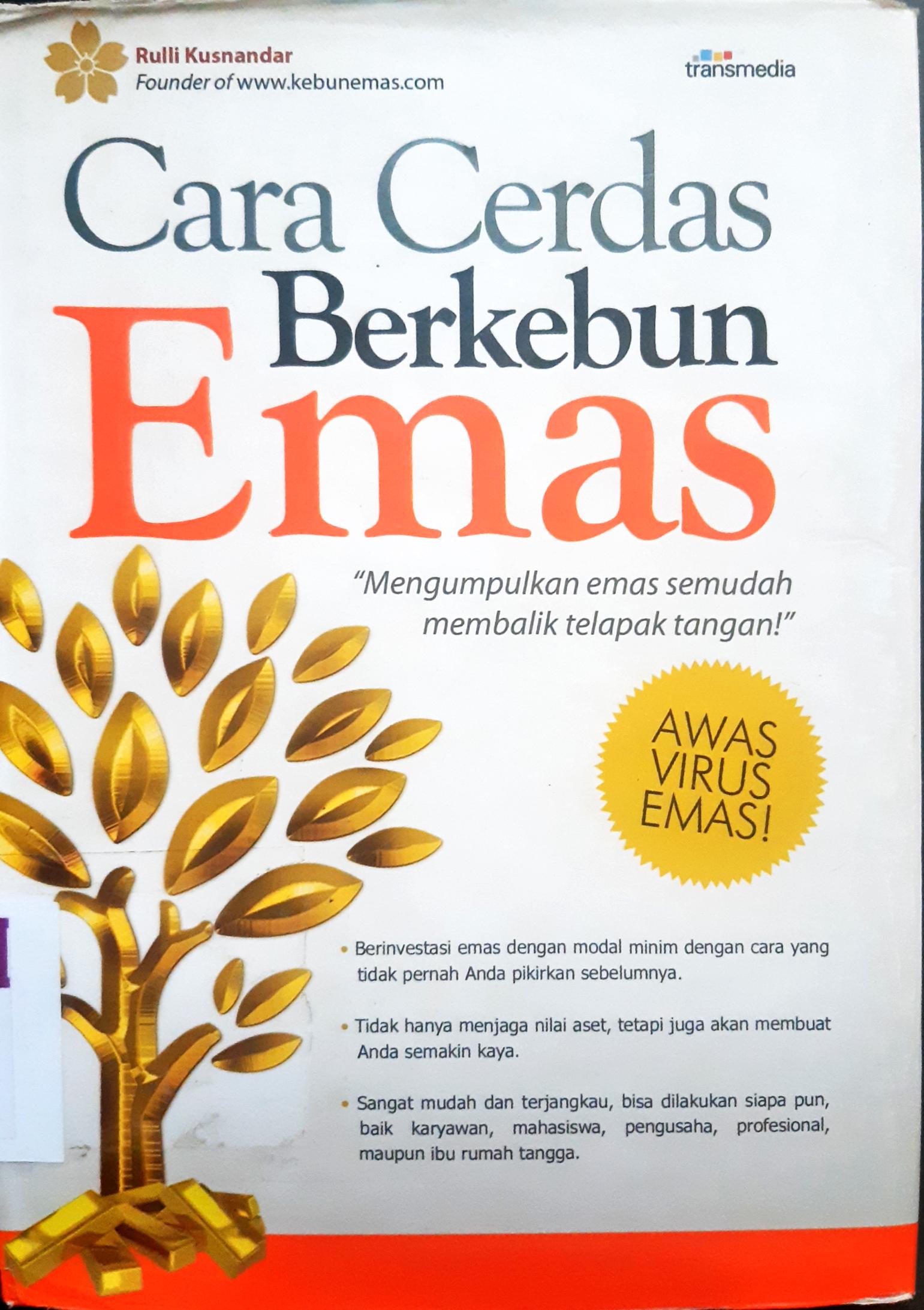 Cover Cara cerdas berkebun emas / Rulli Kusnandar; penyunting, Fatya Permata Anbiya