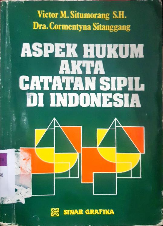 Cover Aspek hukum akta catatan sipil di Indonesia / Victor M Situmorang, S.H,  Dra. Cormentyna Sitanggang