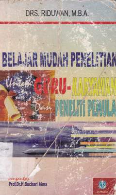 Cover Belajar mudah penelitian untuk guru-karyawan dan peneliti pemula / Drs. Riduwan, MBA.
