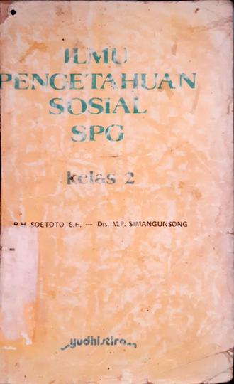 Cover Ilmu pengetahuan sosial SPG kelas 2 / R.H. Soetoto, M.P. Simangungsong