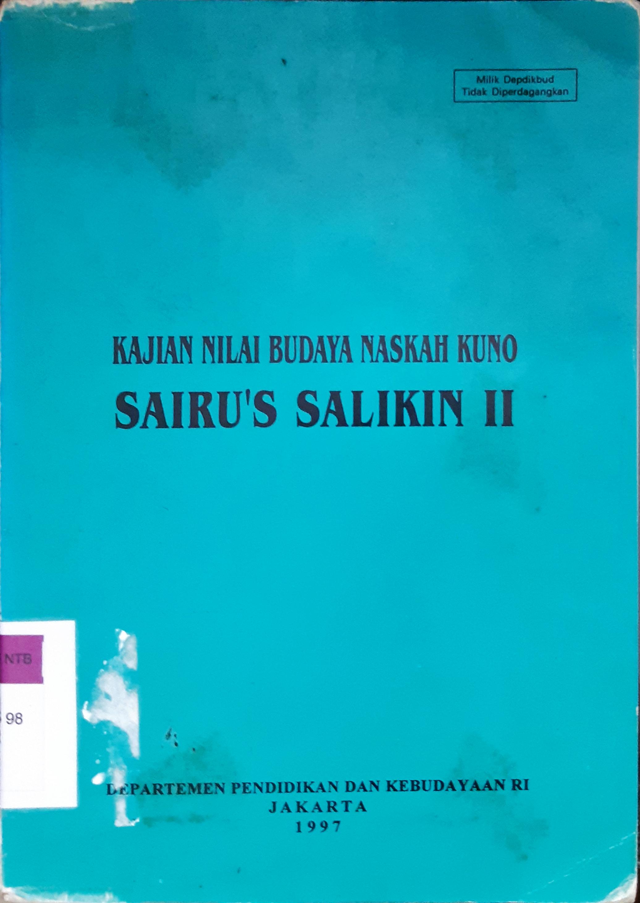 Cover Kajian Nilai Budaya naskah Kuno sairu's Salikin II, / Hartati, Wahyuningsih, Abu Hanifah; Penyuting, Restu gunawan