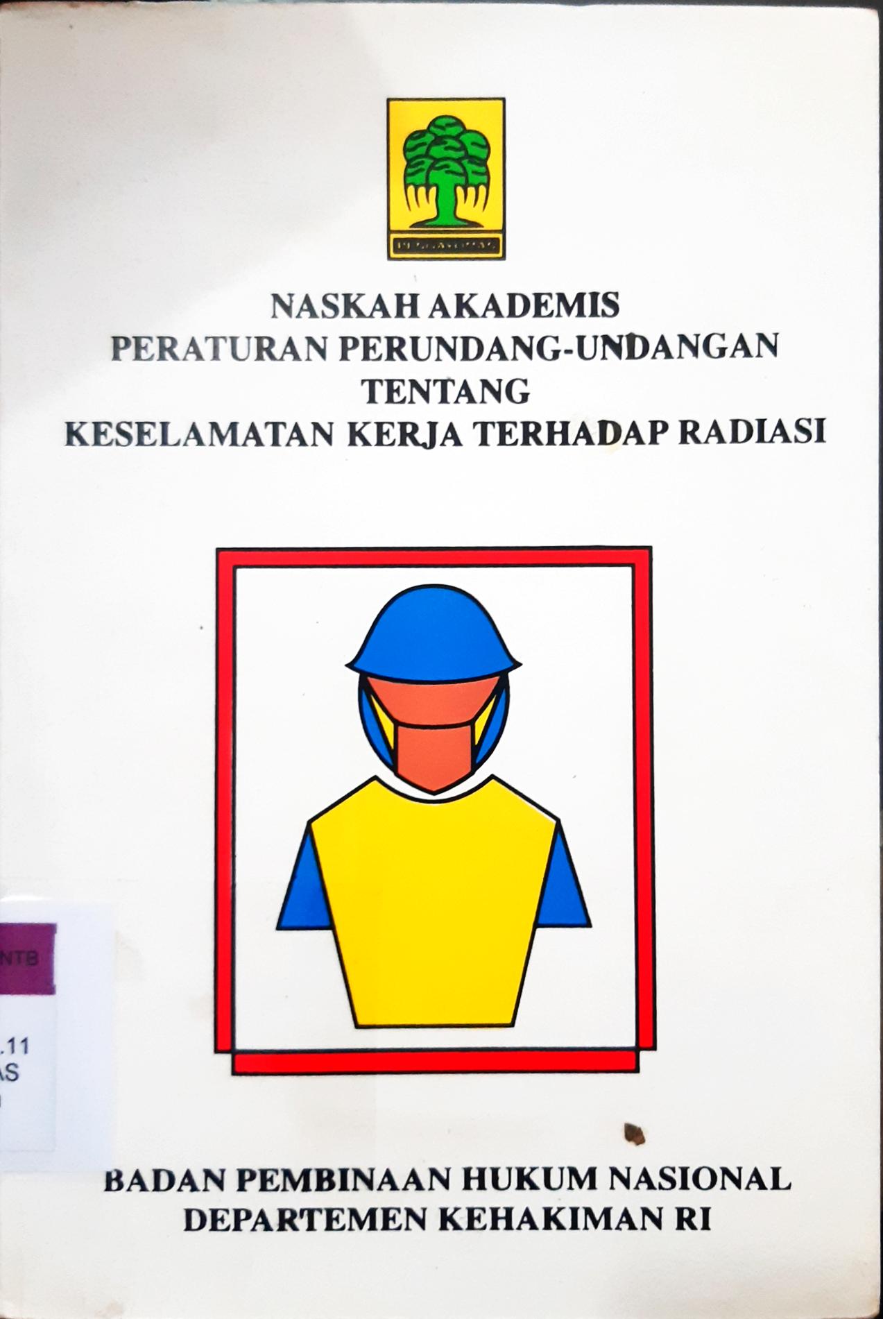 Cover Naskah akademis peraturan perundang-undangan RUU tentang perdagangan internasional / Prof. Dr. Sumantoro {at.all}; editor, L. Sumartini, SH. {at.all}