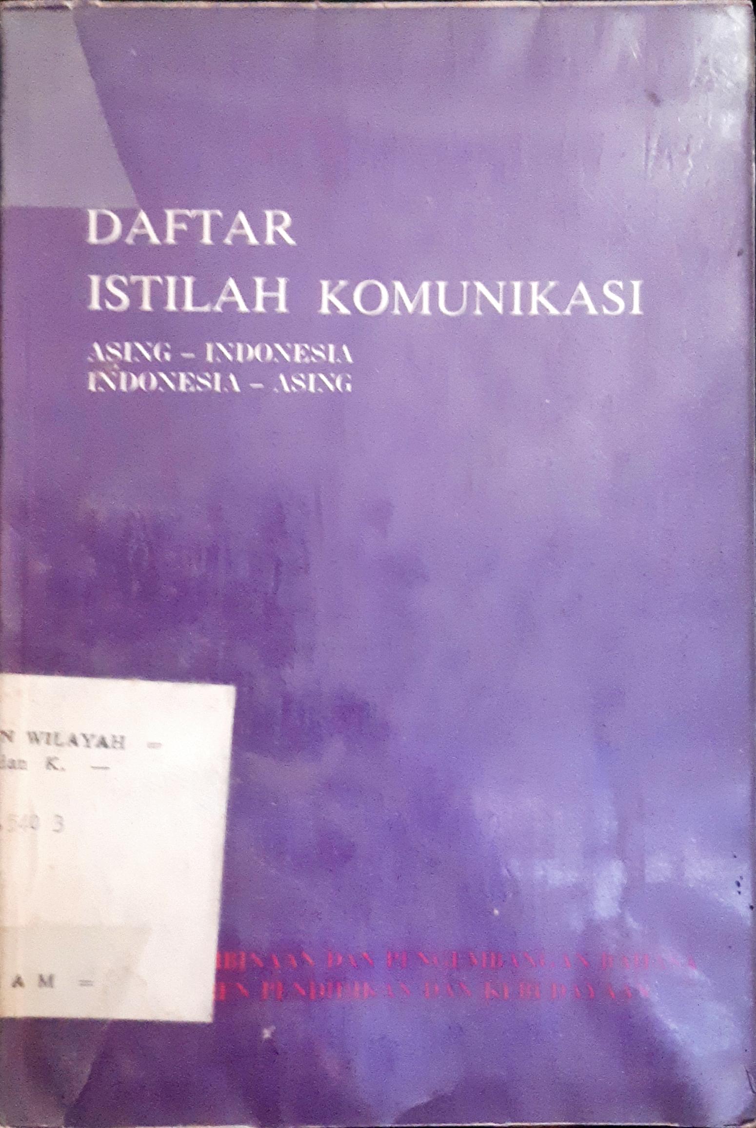 Cover Daftar istilah komunikasi :  Asing-Indonesia - Indonesia-Asing / Onong Uchjana Effendy... [et al]