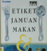 Cover Etiket jamuan makan dan komunikasi, / Capt RP Suyono