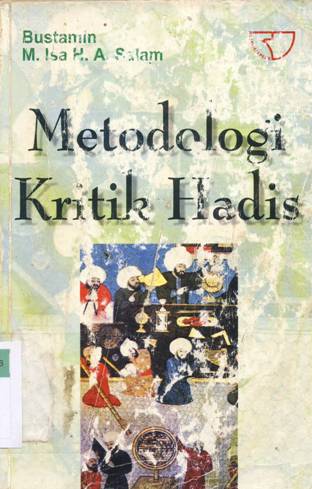 Cover Metodologi kritik hadis / Bustamin, M. Isa HA. Salam