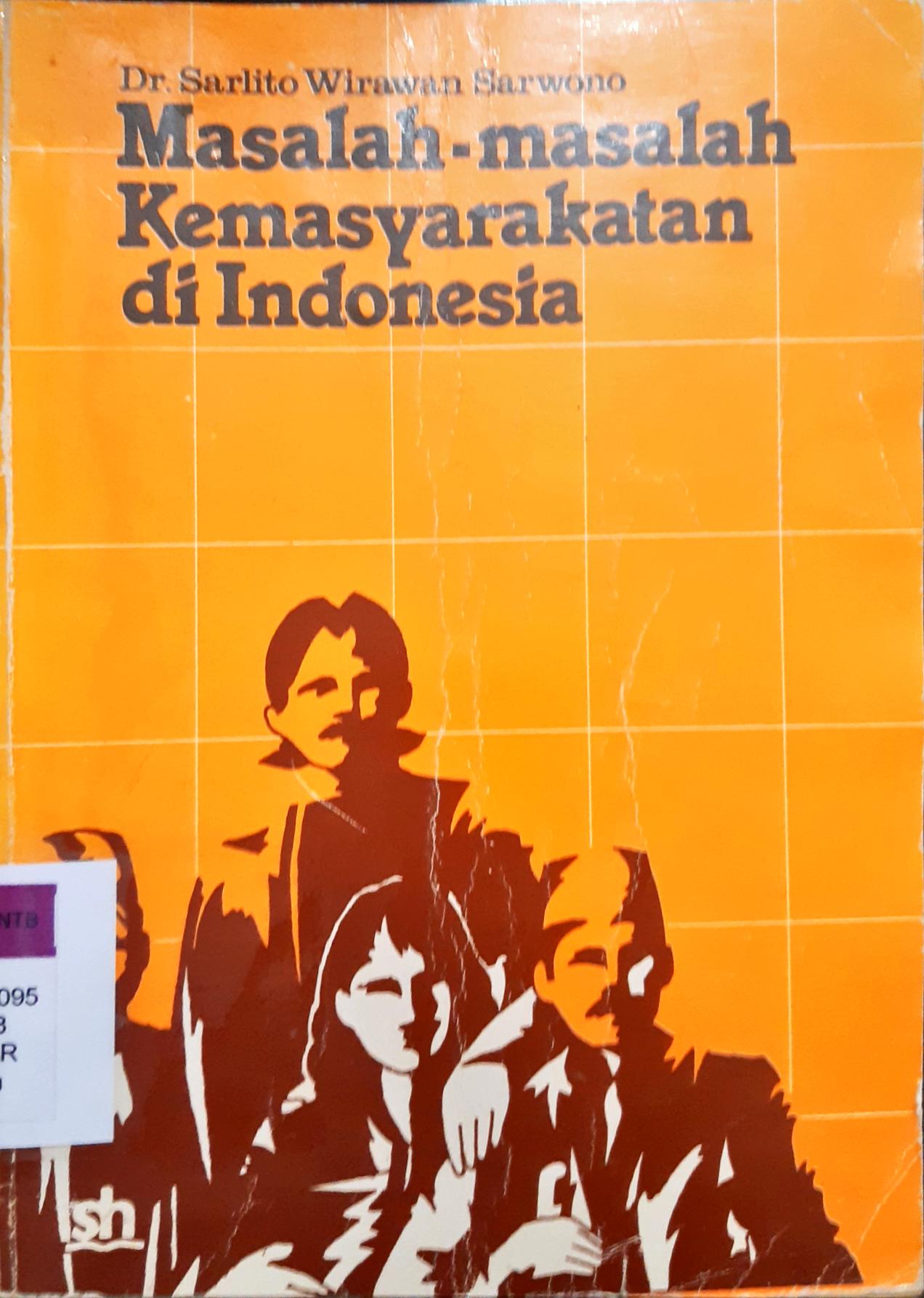 Cover Masalah-masalah kemasyarakatan di Indonesia. / Sarlito Wirawan Sarwono