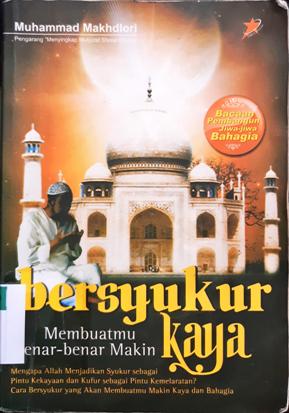 Cover Bersyukur membuatmu benar-benar makin kaya / Muhammad Makhdlori