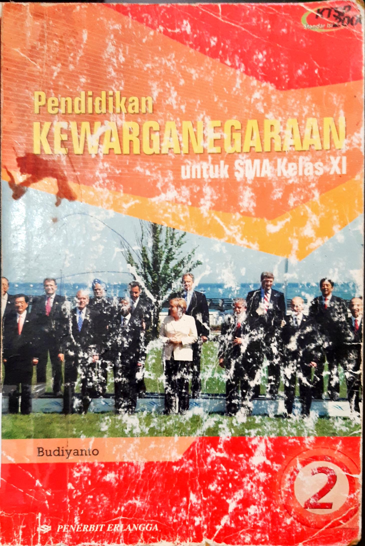Cover Pendidikan Kewarganegaraan untuk SMA klas XI / Budiyanto ; editor, Rahmat Rikard