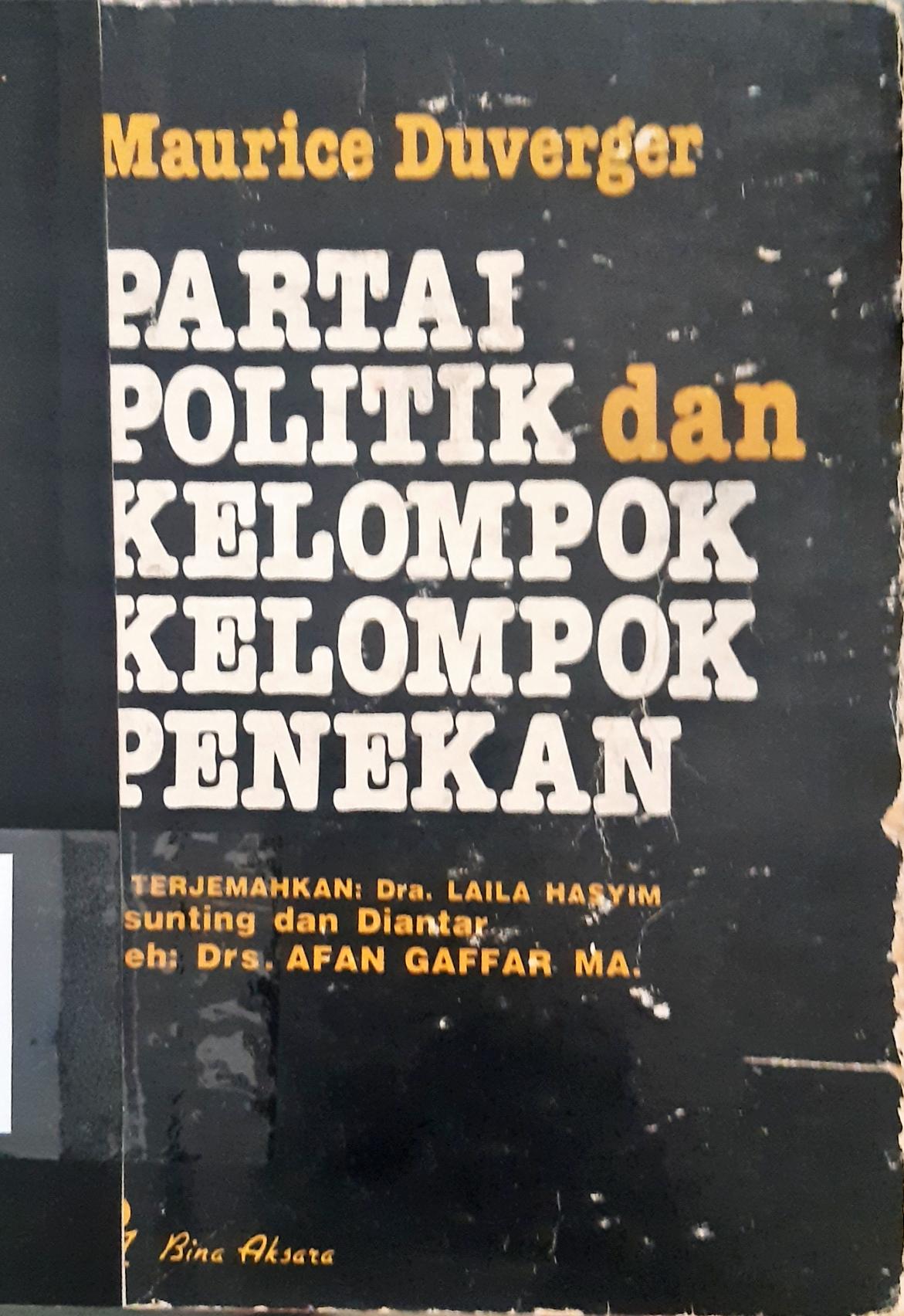 Cover Partai Politik dan Kelompok Kelompok Penekan / Maurice Duverger