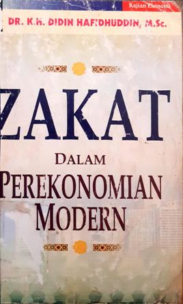 Cover Zakat dalam perekonomian modern / DR. K.H. Didin Hafidhuddin, M.Sc.