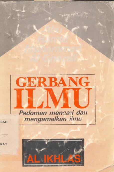 Cover Gerbang Ilmu , Pedoman mencari dan mengamalkan ilmu / Abu Hamid Muhammad Al-Ghazali