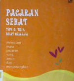 Cover Pacaran Sehat :  Tips & trik buat remaja / Rudy S. Pontoh