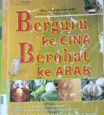 Cover Berguru ke Cina berobat ke Arab / Abdul Karim Amirullah