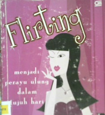 Cover Flirting, menjadi perayu ulung dalam tujuh hari / Peta Heskell