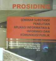 Cover Prosiding : Seminar substansi penelitian, aplikasi informatika dan informasi dan komunikasi publik, / Tim