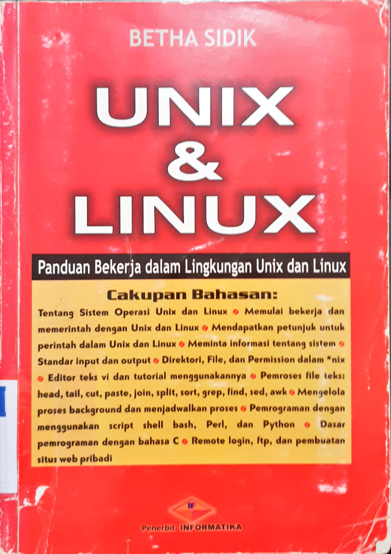 Cover Unix dan Linux :  Panduan Bekerja Dalam Lingkungan Unix dan Linux / Sidik, Betha