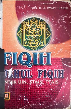 Cover Fiqih :  Ushul fiqih / Drs. H.A. Syafi'i Karim