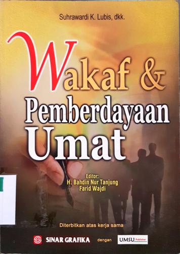 Cover Wakaf dan pemberdayaan umat / Editor, H.Bahdin Nur Tanjung, Farid Wajdi