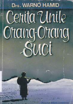 Cover Cerita unik orang-orang suci / Drs. Warno Hamid