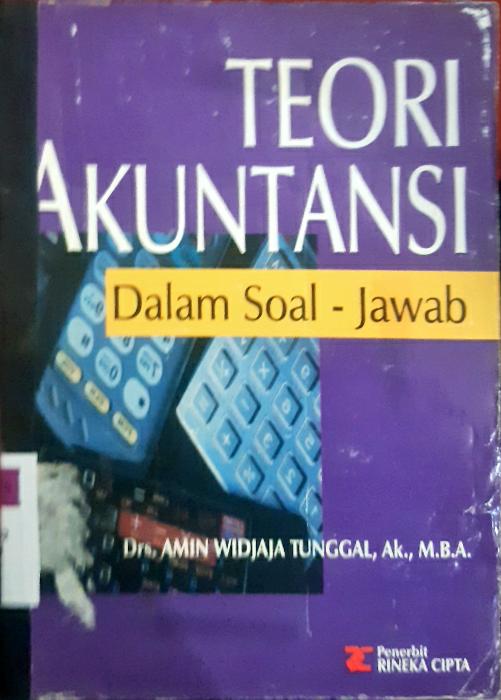 Cover Teori akuntansi dalam soal-jawab / Drs. Amin Widjaja Tunggal, Ak.,MBA