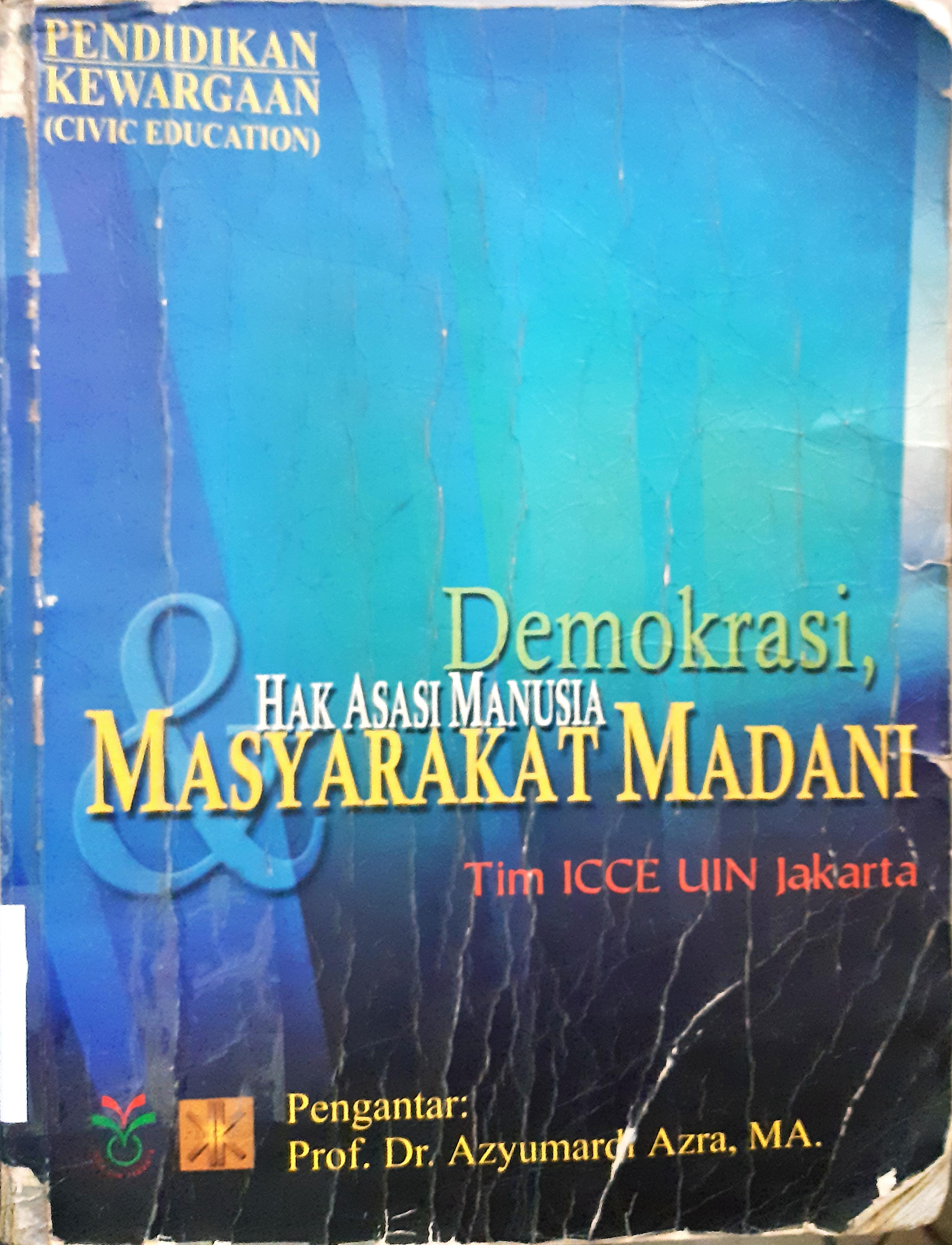 Cover Demokrasi hak asasi manusia msyarakat madni / Tim Icce UIN Jakarta