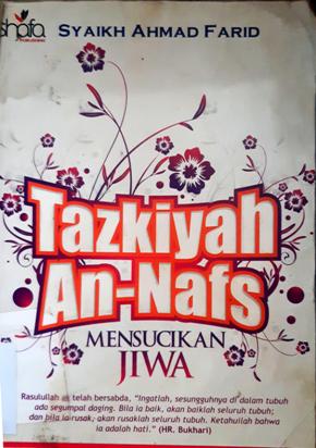 Cover Tazkiyah an-nafs :  Mensucikan jiwa / Syaikh Ahmad Farid