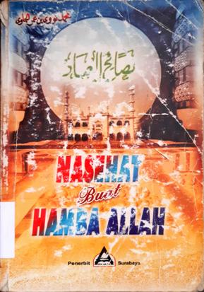 Cover nasehat buat hamba allah / Muhammad Nawawi bin Umar Al-Jawi; Penerjemah, Moh. Syamsi Hasan