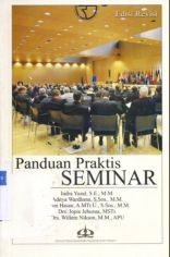 Cover Panduan praktis seminar / Indra Yuzal...[et.al...]