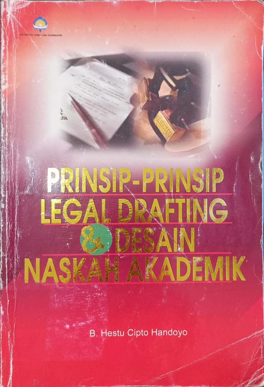 Cover Prinsip-Prinsip Legal Drafting dan Desain Naskah Akademi / B. Hestu Cipto Handoyo