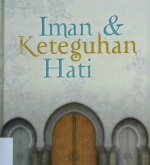 Cover Iman dan keteguhan hati / Susilawati Susmono; Editor bahasa, haveati hilman