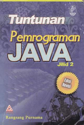 Cover Tuntunan pemrograman Java jilid 2 / Rangsang Purnama