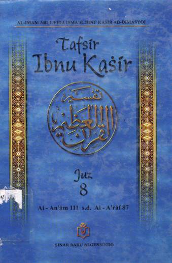 Cover Tafsirr ibnu katsir juz 8 / Al-imam abdul fida isma'il ibnu kasir ad-dimasyqi