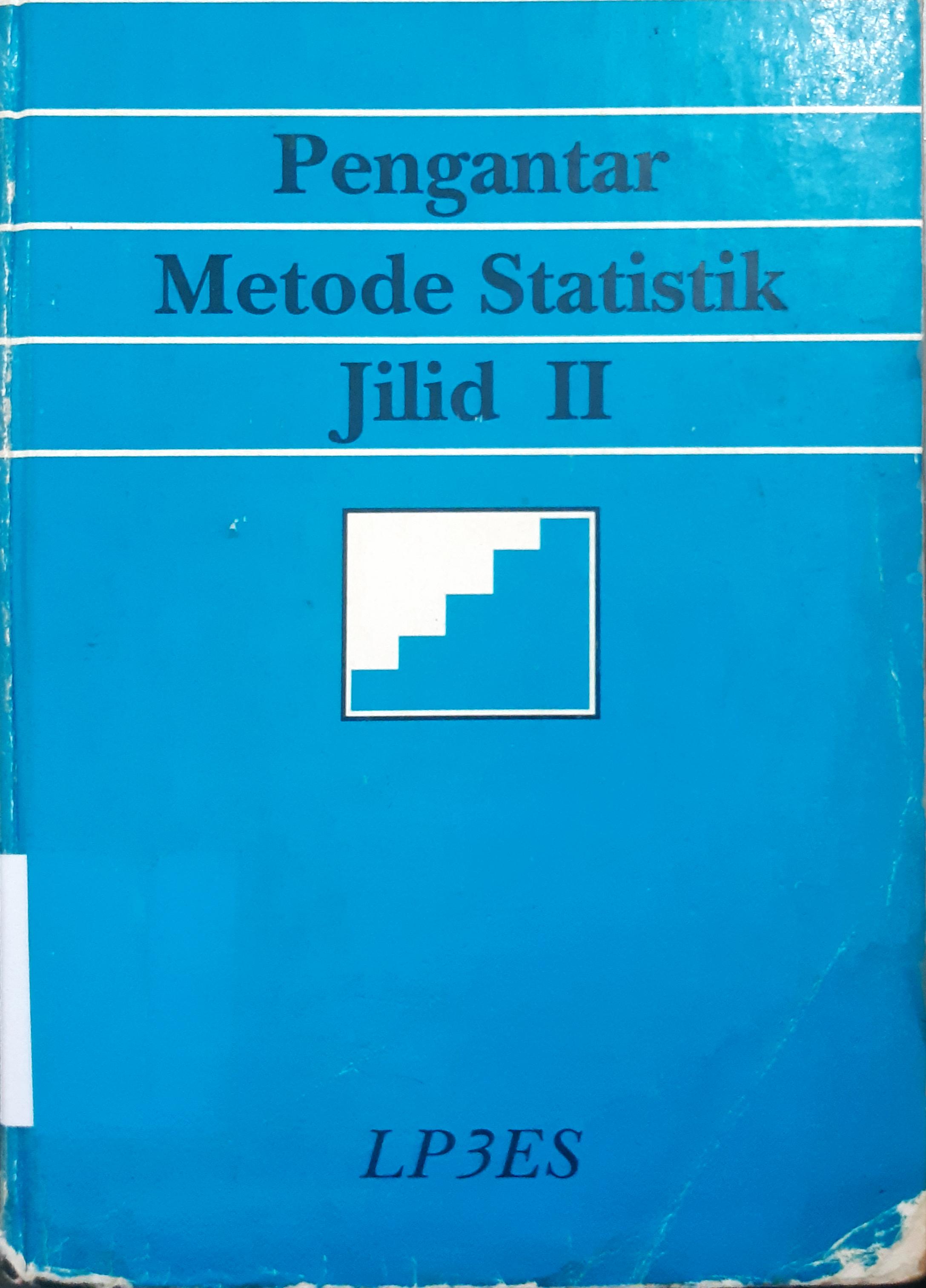 Cover Pengantar metode statistik jilid II. / Anto Dajan