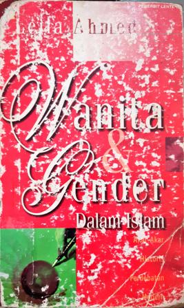 Cover Wanita & gender dalam islam :  Akar-akar historis perdebatan modern