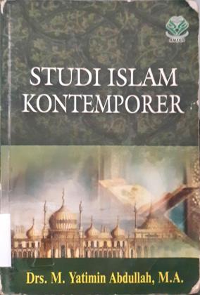 Cover Studi Islam Kontemporer / Drs. M. Yatimin Abdullah, M.A.