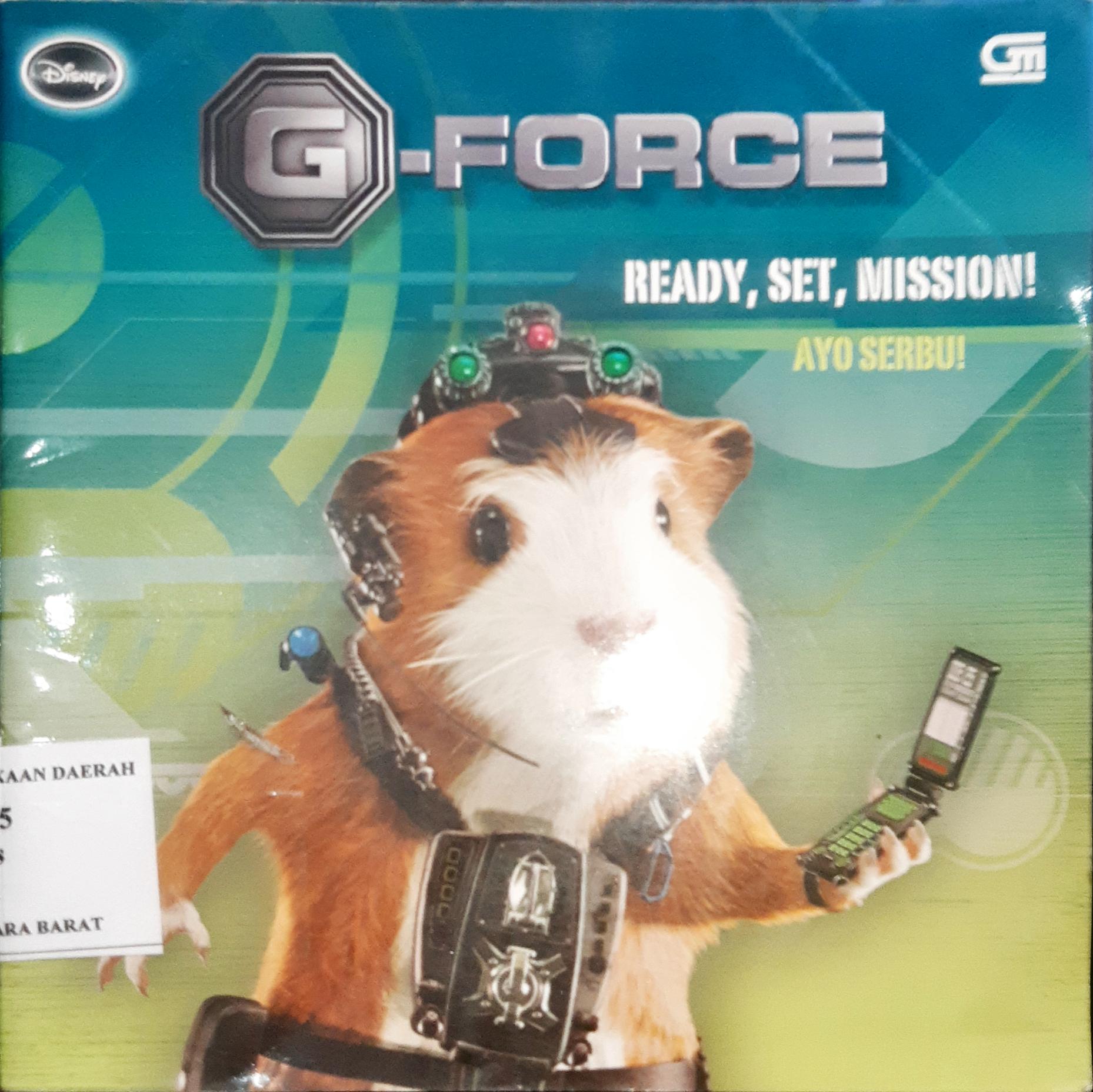 Cover g-force ready, set, mission!, ayo serbu! / Nate Cosby