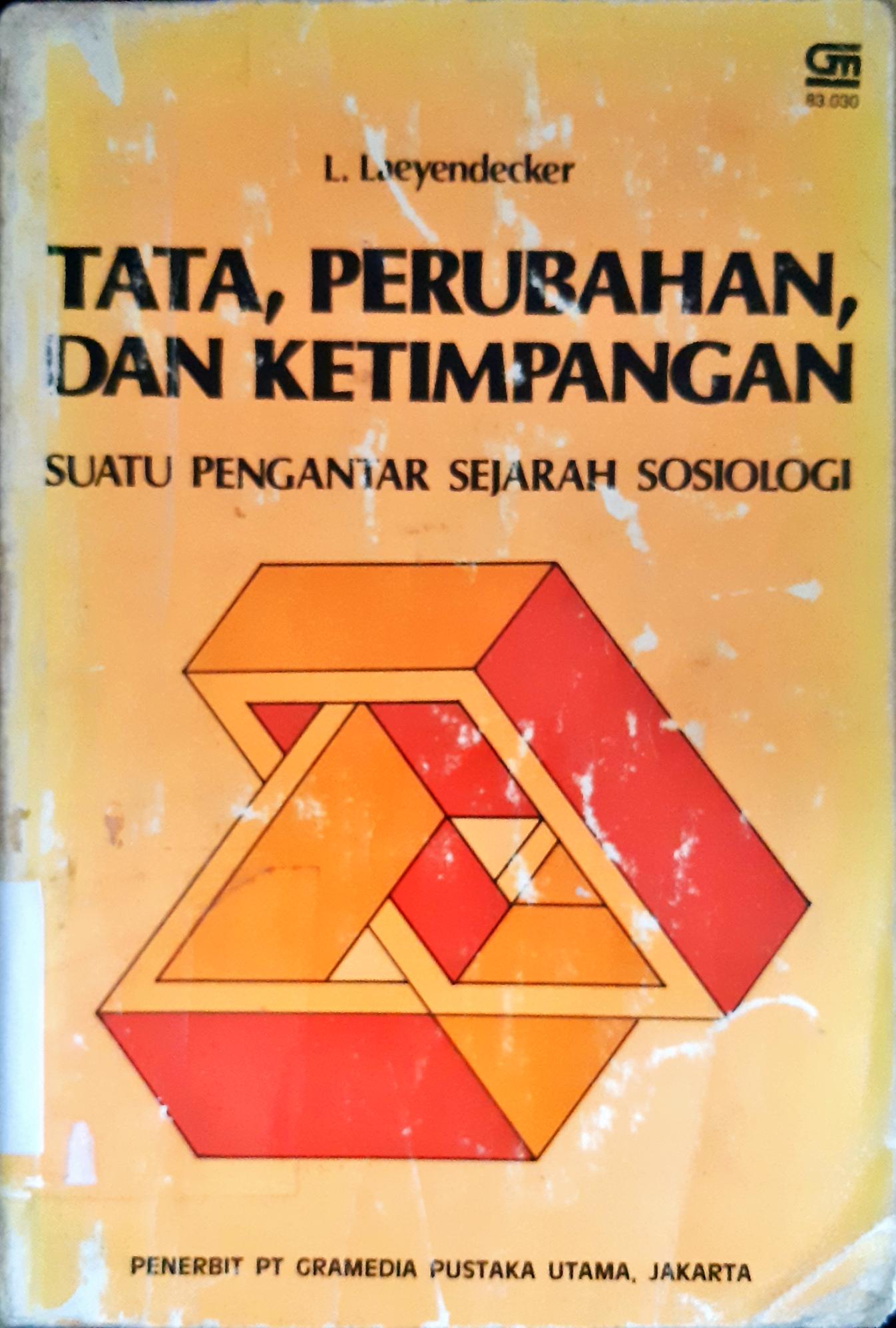 Cover Tata, Perubahan, dan Ketimpangan :  Suatu pengantar sejarah sosiologi / L. Laeyendecker; alih bahasa Samekto