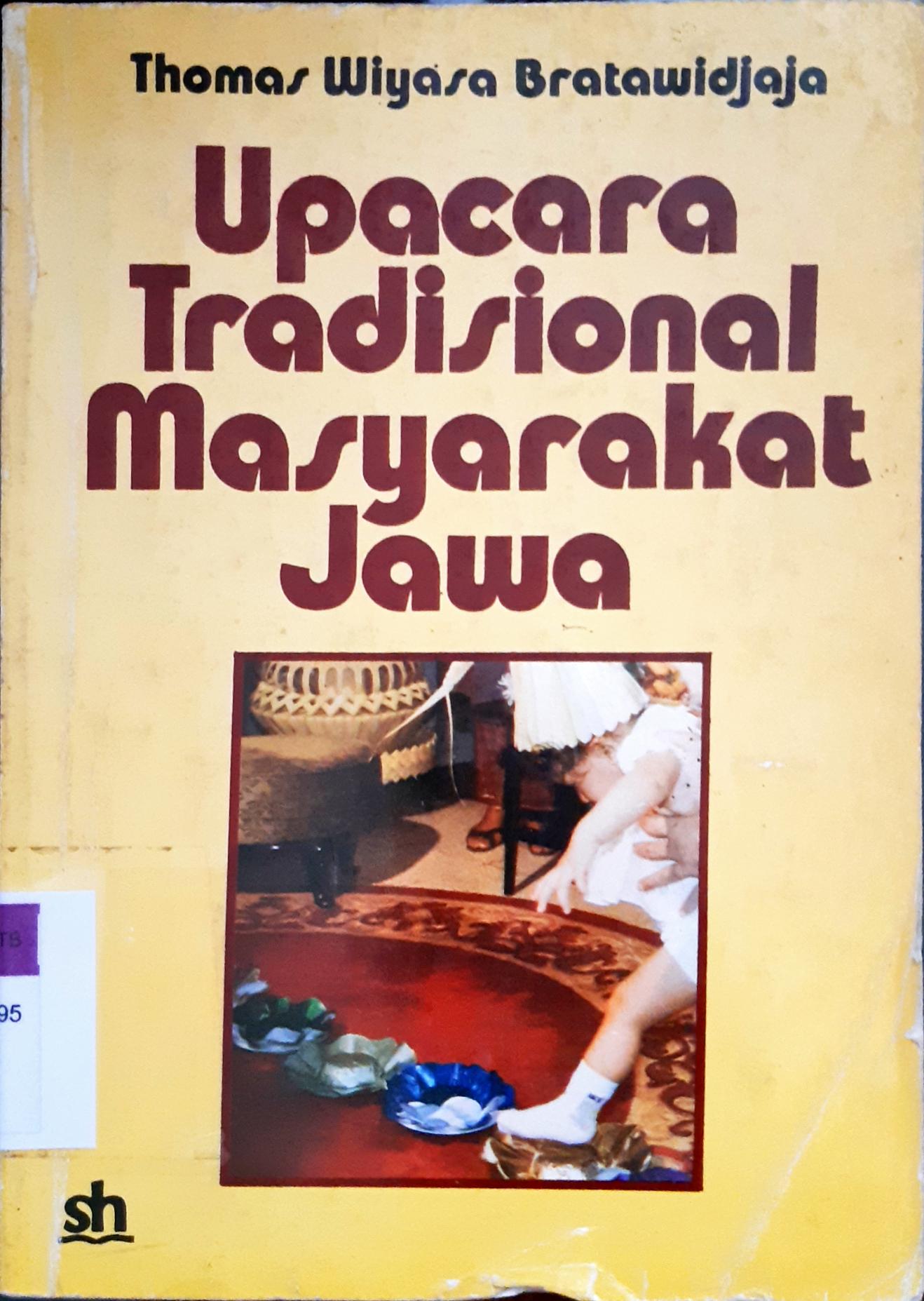 Cover Upacara tradisional masyarakat Jawa / Thomas Wiyasa Bratawidjaja
