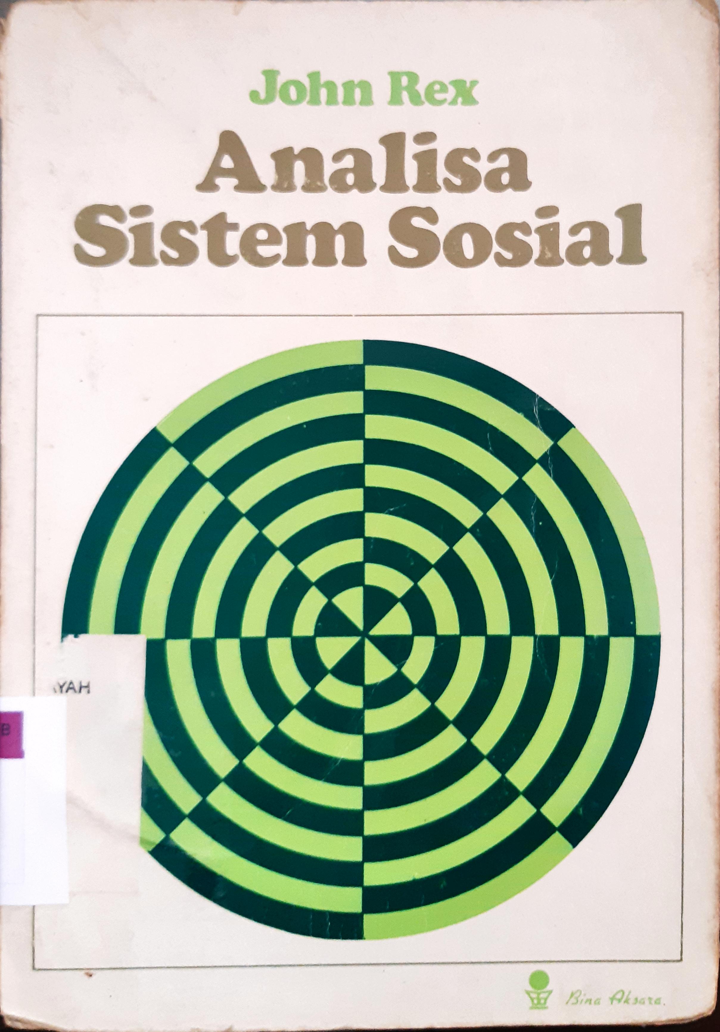 Cover Analisa sistem sosial / John Rex; alih bahasa, Sahat Simamora