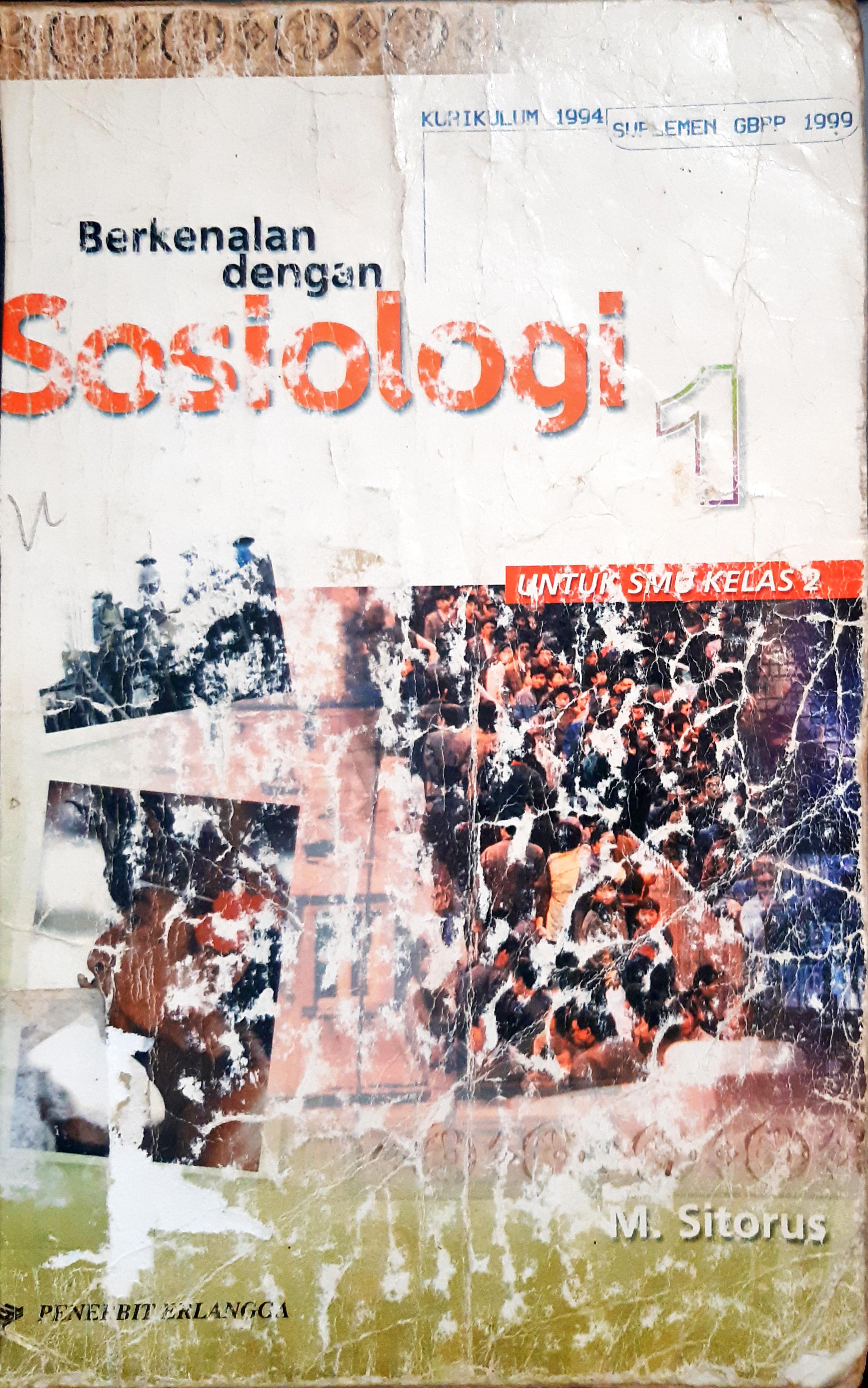 Cover Berkenalan dengan sosiologi :  Jilid 1 untuk SMU kelas 2 / M. Sitorus, Editor, Singgih agung