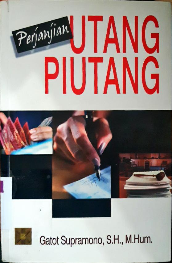 Cover Perjanjian utang piutang / Gatot Supramono,SH., M.Hum.