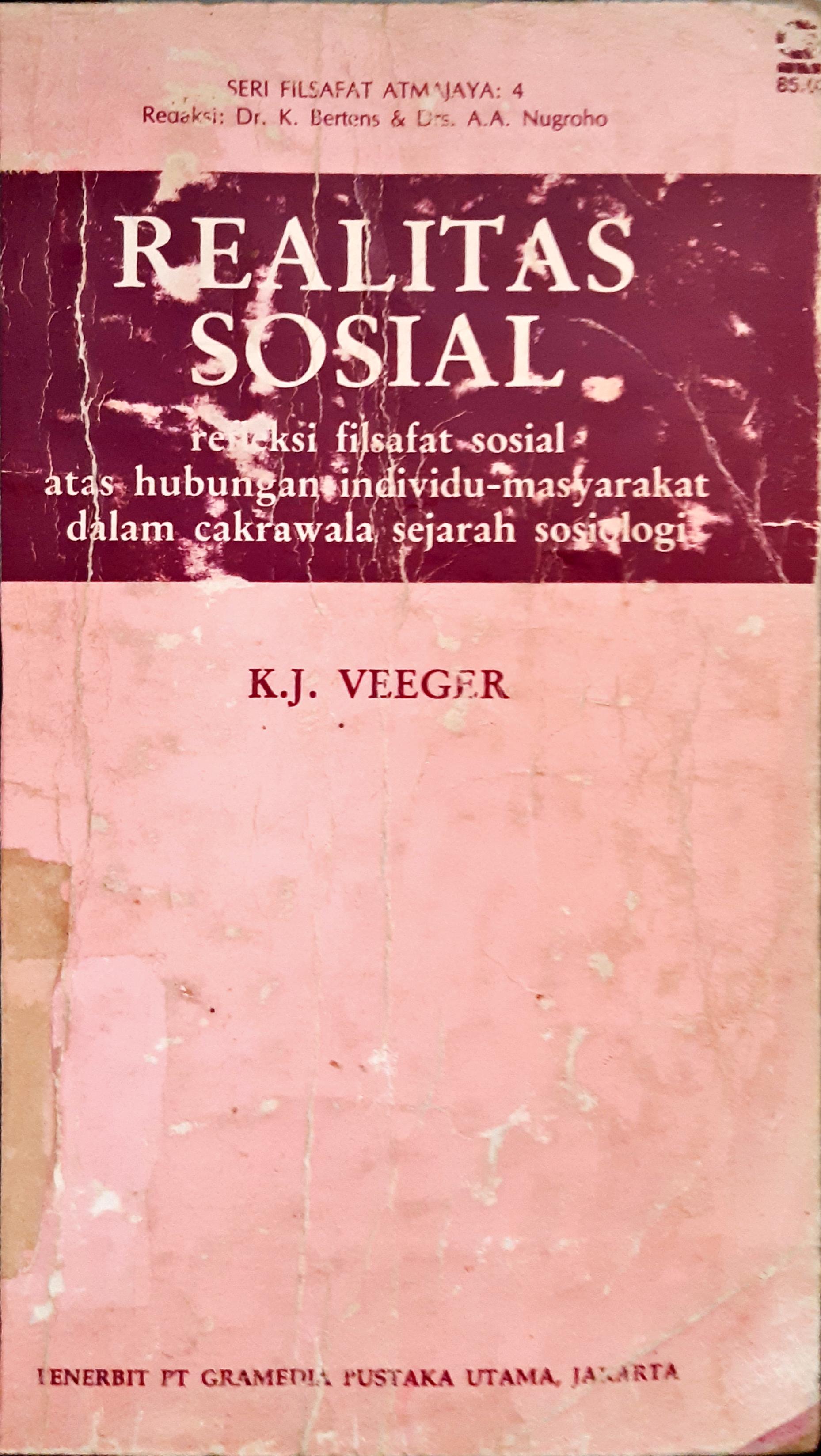 Cover Realitas sosial, Refelksi filsafat sosial atas hubungan individu masyarakat dalam cakrawala sejarah sosiologi / KJ. Veeger