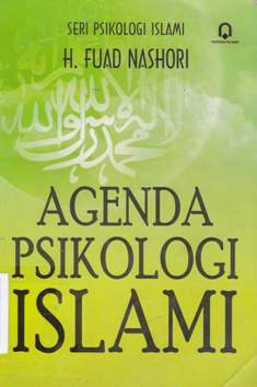 Cover Agenda psikologi islami / H. Fuad Nashori, S.Psi., M.Si. Psikolog
